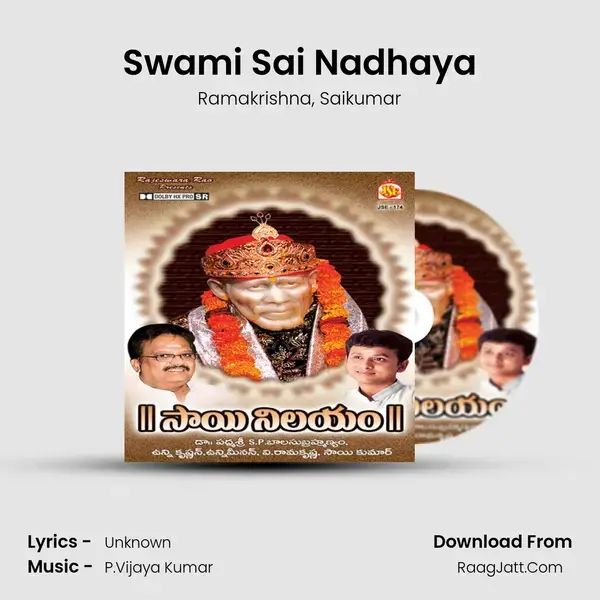 Swami Sai Nadhaya Song mp3 | Ramakrishna