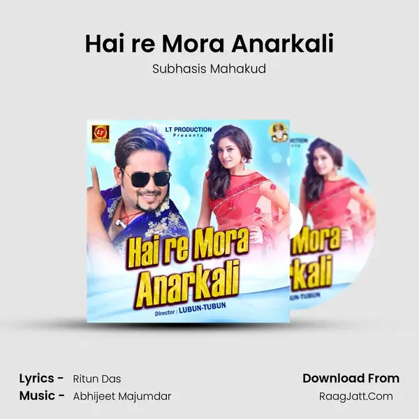 Hai re Mora Anarkali - Subhasis Mahakud