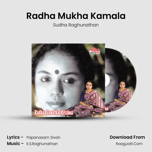 Radha Mukha Kamala Song mp3 | Sudha Raghunathan