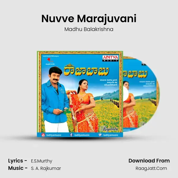 Nuvve Marajuvani Song mp3 | Madhu Balakrishna