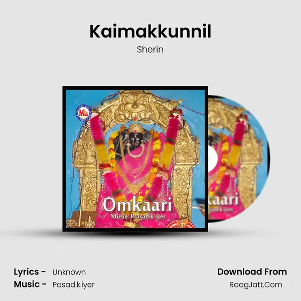 Kaimakkunnil Song mp3 | Sherin