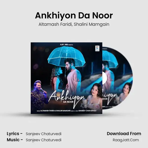 Ankhiyon Da Noor - Altamash Faridi