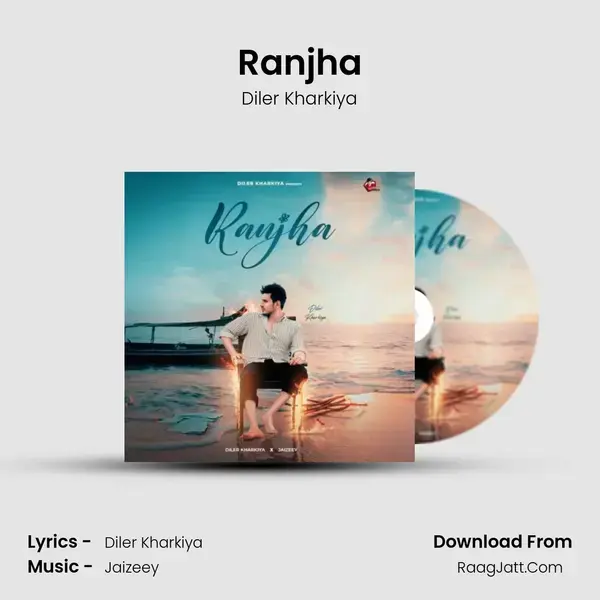 Ranjha - Diler Kharkiya