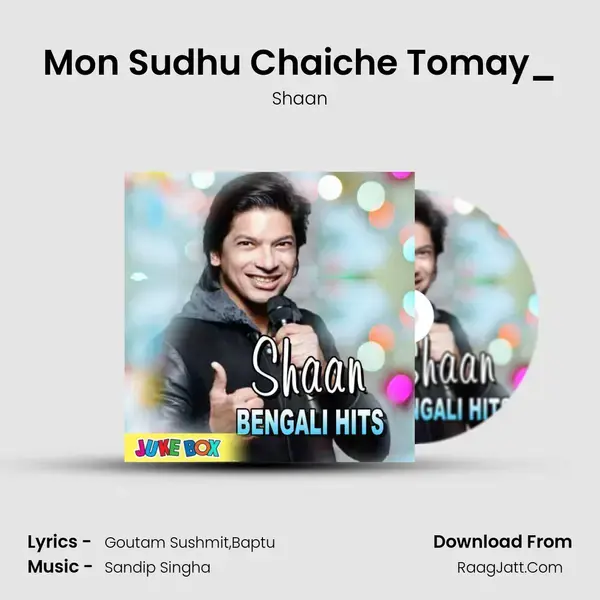 Mon Sudhu Chaiche Tomay_(From