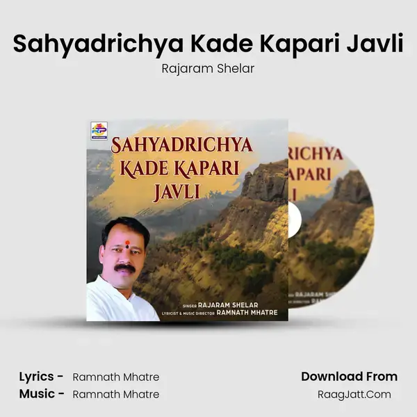 Sahyadrichya Kade Kapari Javli - Rajaram Shelar