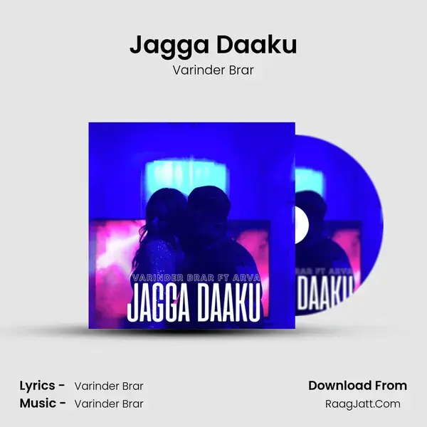 Jagga Daaku mp3 song