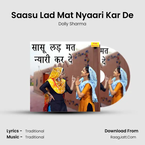 Saasu Lad Mat Nyaari Kar De mp3 song