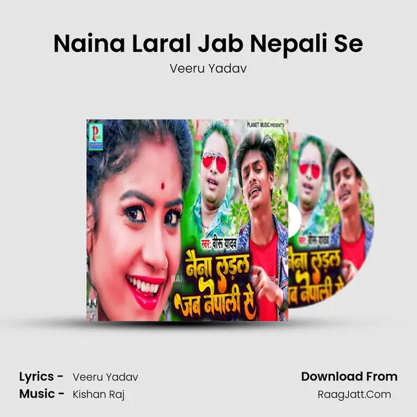 Naina Laral Jab Nepali Se mp3 song