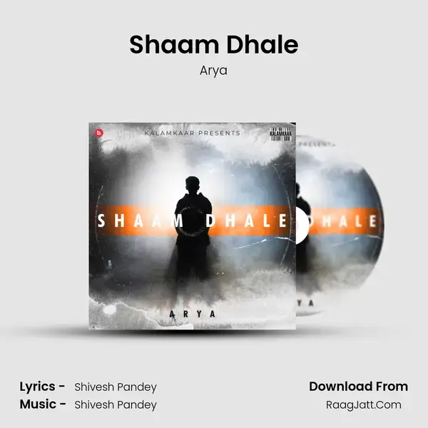 Shaam Dhale mp3 song