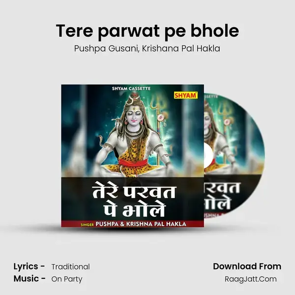 Tere parwat pe bhole mp3 song