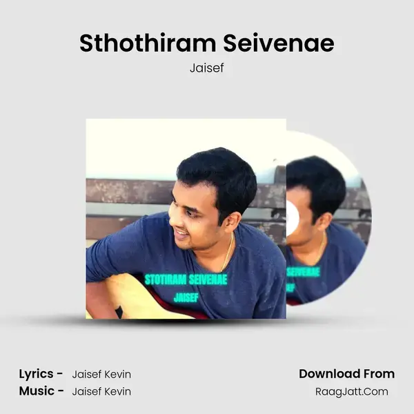 Sthothiram Seivenae mp3 song