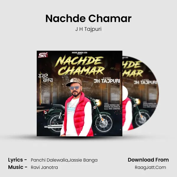 Nachde Chamar Song mp3 | J H Tajpuri