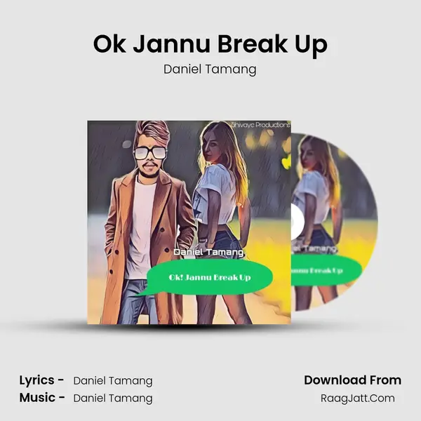 Ok Jannu Break Up mp3 song