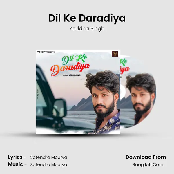 Dil Ke Daradiya Song mp3 | Yoddha Singh