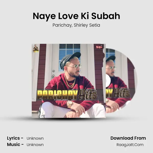 Naye Love Ki Subah Song mp3 | Parichay