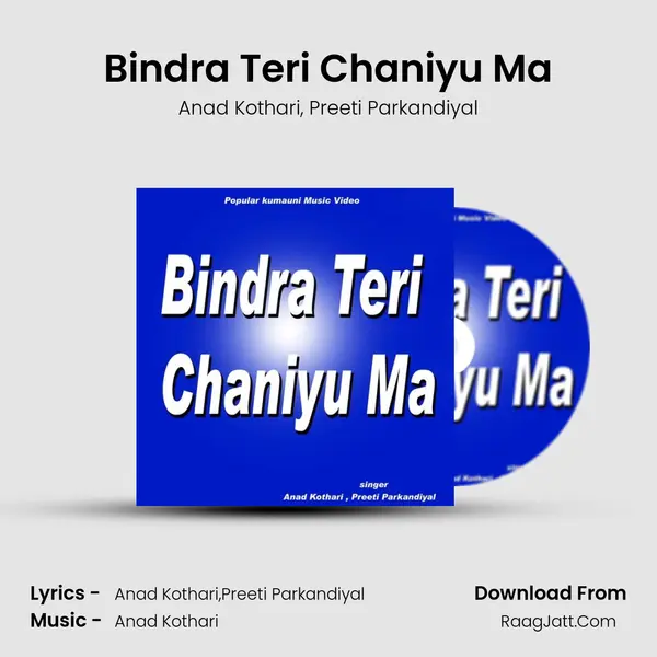 Bindra Teri Chaniyu Ma Song mp3 | Anad Kothari