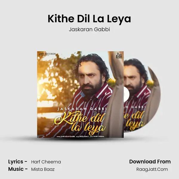 Kithe Dil La Leya mp3 song