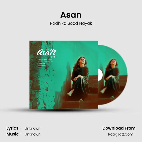 Asan Song mp3 | Radhika Sood Nayak