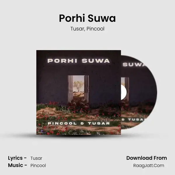 Porhi Suwa mp3 song