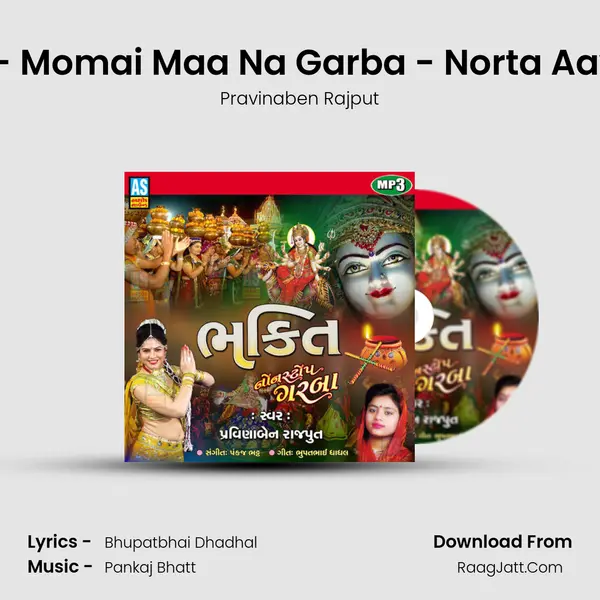 Maa No Garbo - Momai Maa Na Garba - Norta Aavya Re Madi Na mp3 song