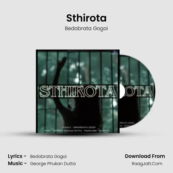 Sthirota Song mp3 | Bedobrata Gogoi