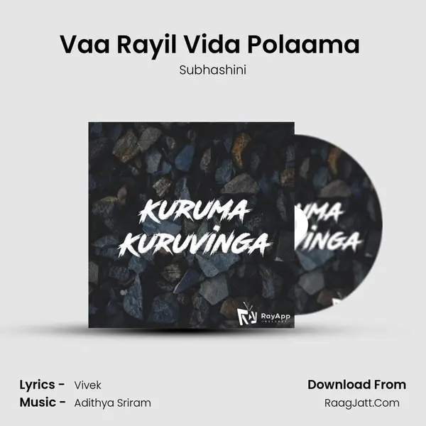 Vaa Rayil Vida Polaama (Unplugged) mp3 song