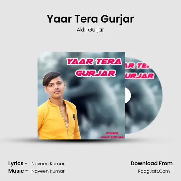 Yaar Tera Gurjar mp3 song