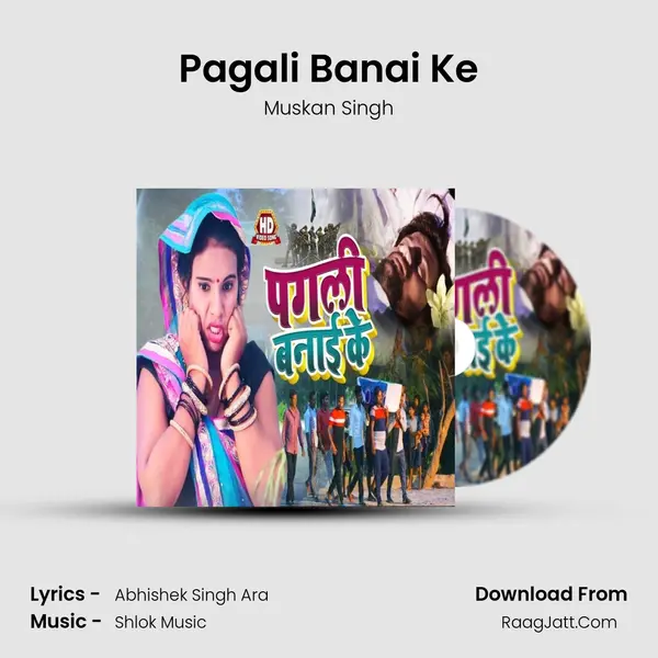 Pagali Banai Ke mp3 song