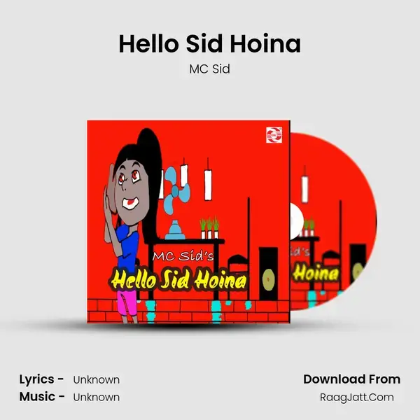 Hello Sid Hoina - MC Sid