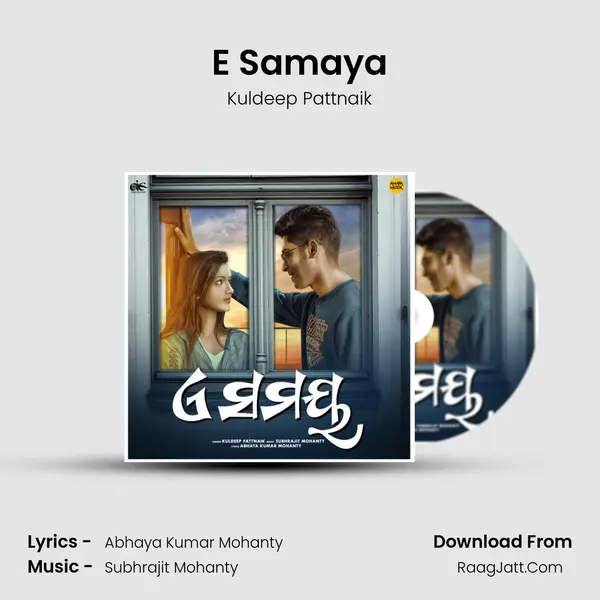 E Samaya Song mp3 | Kuldeep Pattnaik