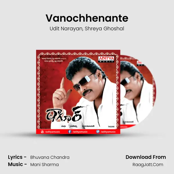 Vanochhenante Song mp3 | Udit Narayan