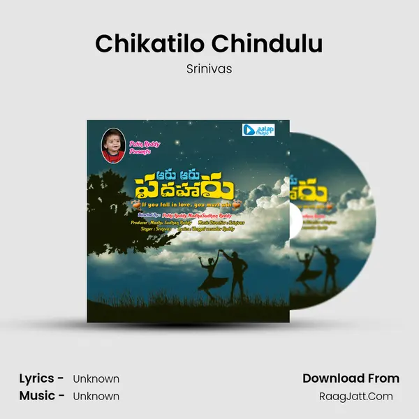 Chikatilo Chindulu Song mp3 | Srinivas