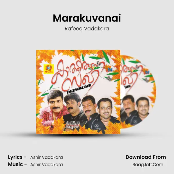 Marakuvanai Song mp3 | Rafeeq Vadakara