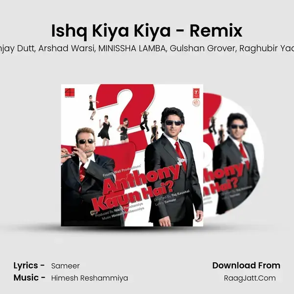 Ishq Kiya Kiya - Remix mp3 song