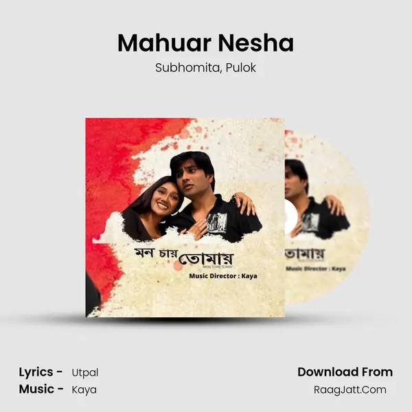 Mahuar Nesha mp3 song