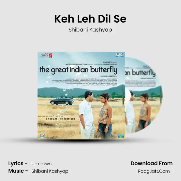 Keh Leh Dil Se Song mp3 | Shibani Kashyap