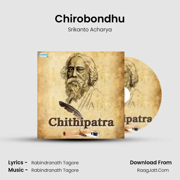 Chirobondhu Song mp3 | Srikanto Acharya