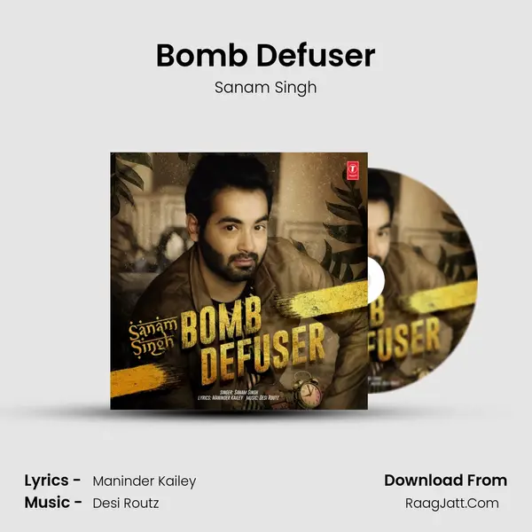 Bomb Defuser - Sanam Singh