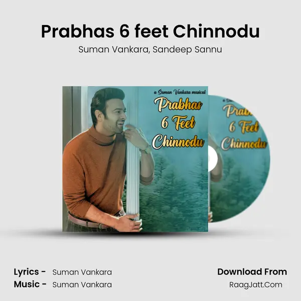 Prabhas 6 feet Chinnodu Song mp3 | Suman Vankara