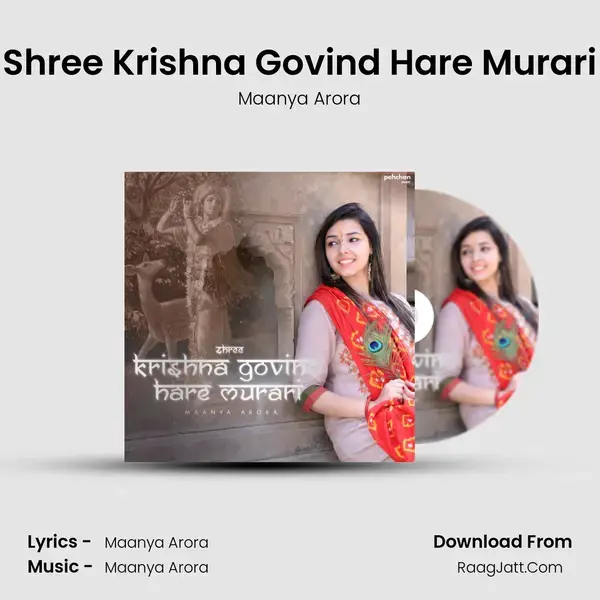 Shree Krishna Govind Hare Murari Song mp3 | Maanya Arora