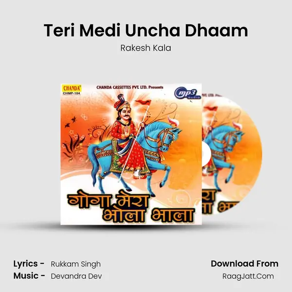 Teri Medi Uncha Dhaam mp3 song