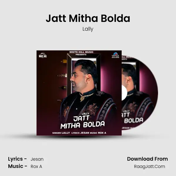 Jatt Mitha Bolda Song mp3 | Lally