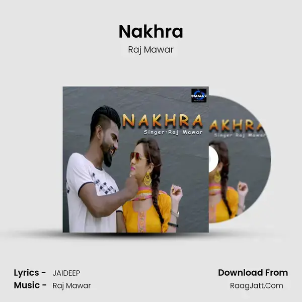 Nakhra - Raj Mawar