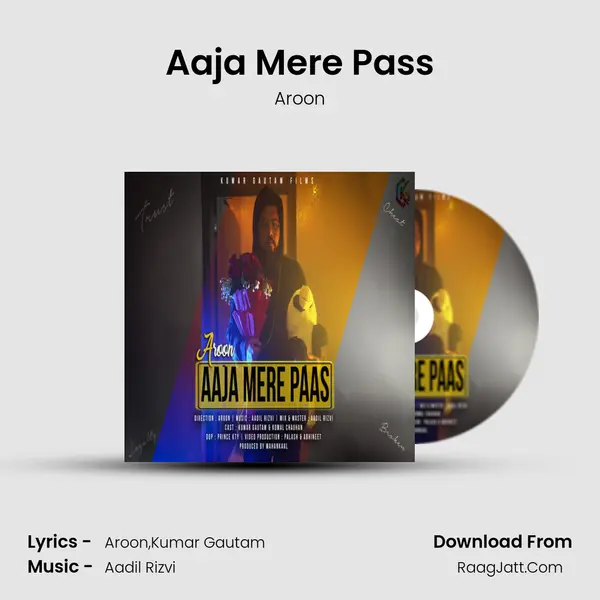 Aaja Mere Pass Song mp3 | Aroon