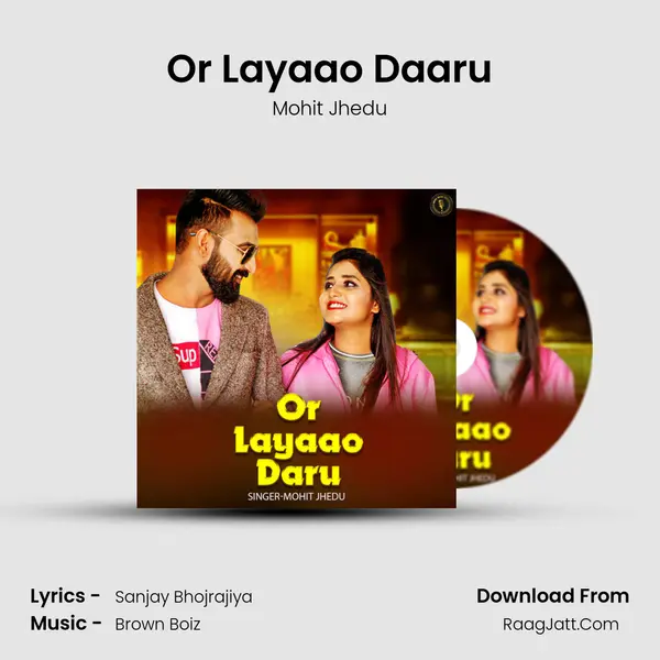 Or Layaao Daaru mp3 song