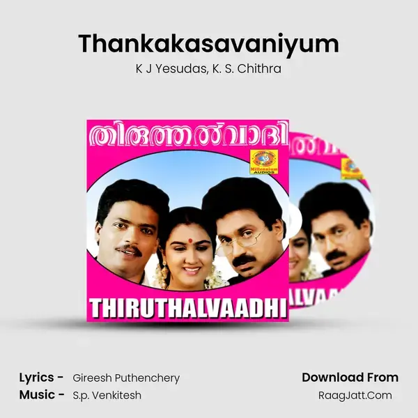 Thankakasavaniyum mp3 song