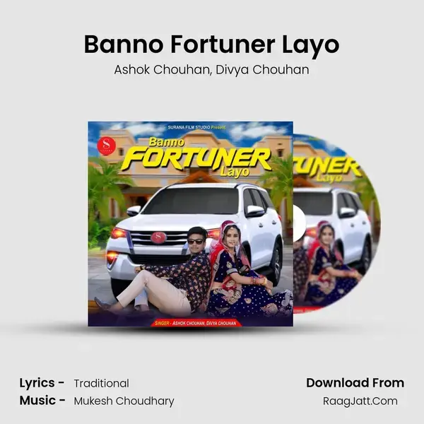 Banno Fortuner Layo Song mp3 | Ashok Chouhan