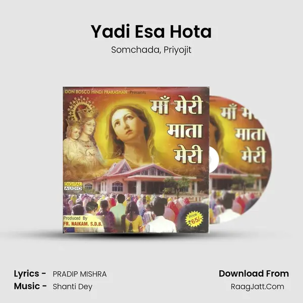 Yadi Esa Hota mp3 song