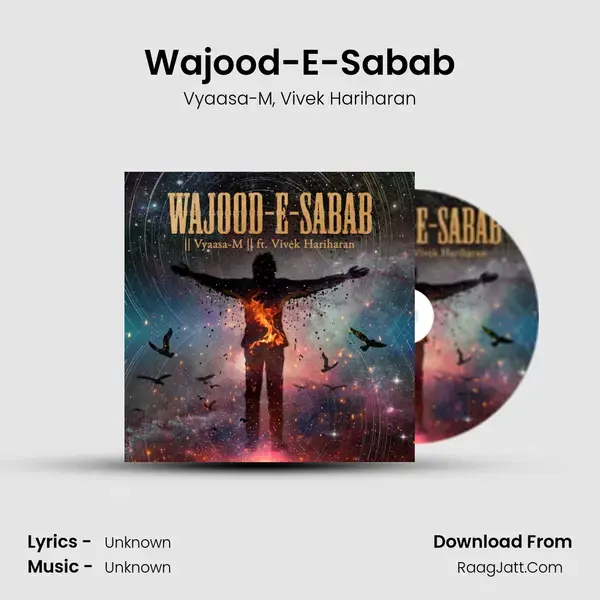 Wajood-E-Sabab Song mp3 | Vyaasa-M