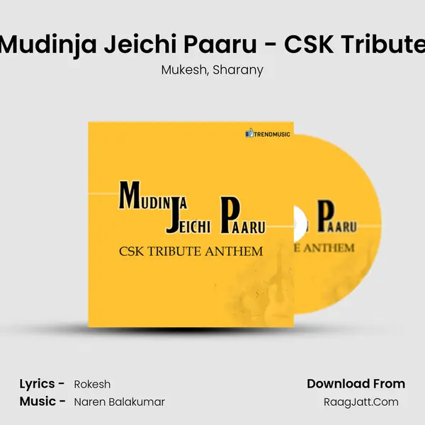 Mudinja Jeichi Paaru - CSK Tribute mp3 song